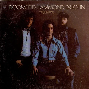 Mike Bloomfield / John Paul Hammond / Dr. John - Triumvirate