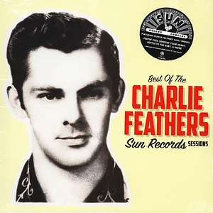 Charlie Feathers - Best Of Sun Records Sessions