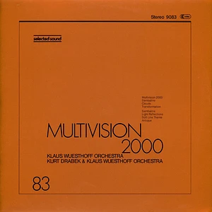 Orchestra Klaus Wuesthoff / Kurt Drabek & Orchestra Klaus Wuesthoff - Multivision 2000