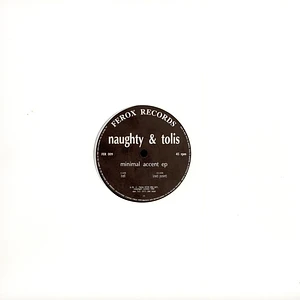 Naughty & Tolis - Minimal Accent EP