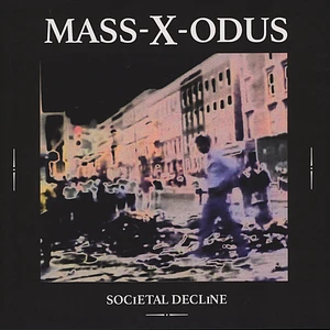 Mass-X-Odus (Adam X) - Societal Decline