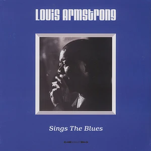Louis Armstrong - Sings The Blues