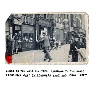 V.A. - Music Is The Most Beautiful Language In The World: Yiddisher Jazz In Londons East End 1920s To 1950s