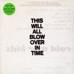 Cold War Kids - This Will All Blow Over In Time