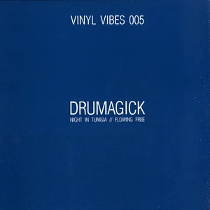 Drumagick - Night In Tunisia / Flowing Free