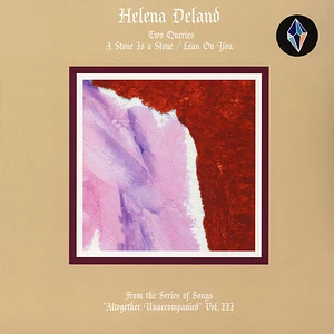 Helena Deland - From The Series Of Songs Altogether Unaccompanied Volume 3 & 4