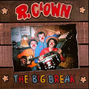 R. Clown - The Big Break