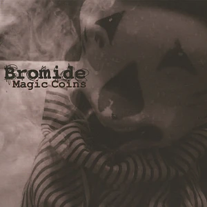 Bromide - Magic Coins / Always Now