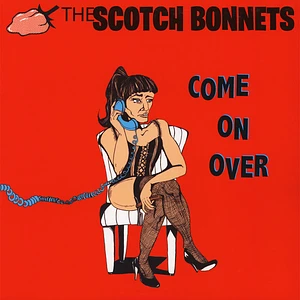 Scotch Bonnets - Come On Over