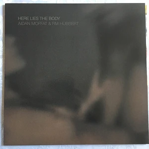 Aidan Moffat & RM Hubbert - Here Lies The Body