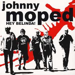 Johnny Moped - Hey Belinda!