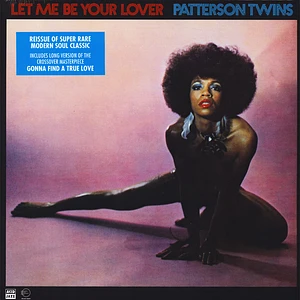 Patterson Twins - Let Me Be Your Lover