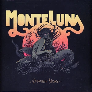 Monte Luna - Drowners Wives
