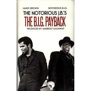 Notorious J.B.'s (Notorious B.I.G. Vs. James Brown) - B.I.G. Payback Cassette Store Day 2019 Edition