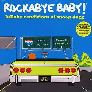 Rockabye Baby! - Lullaby Renditions Of Snoop Dogg Black Friday Record Store Day 2019 Edition
