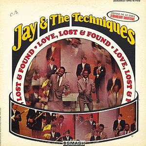 Jay & The Techniques - Love, Lost & Found