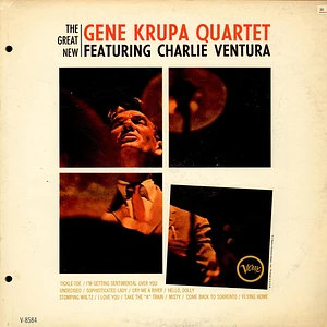 The Gene Krupa Quartet Featuring Charlie Ventura - The Great New Gene Krupa Quartet Featuring Charlie Ventura