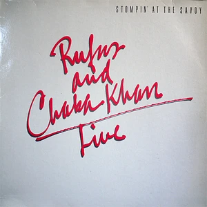 Rufus & Chaka Khan - Stompin' At The Savoy