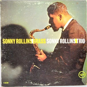Sonny Rollins - Brass / Trio