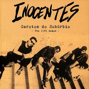 Inocentes - Garotos Do Suburbio The 1985 Demos