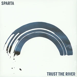 Sparta - Trust The River