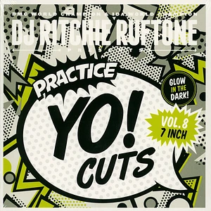 DJ Ritchie Ruftone - Practice Yo! Cuts Volume 8 Glow In The Dark Vinyl Edition