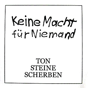 Ton Steine Scherben - Keine Macht Für Niemand