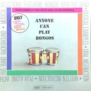 Willie Rodriguez With Chuck Sagle And His Orchestra - Anyone Can Play Bongos