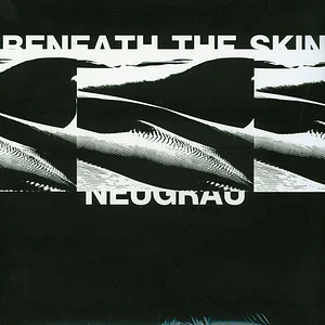 NeuGrau - Beneath The Skin