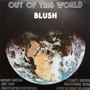 Blush - Out Of This World