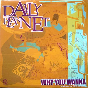 Daily Plannet - Why You Wanna