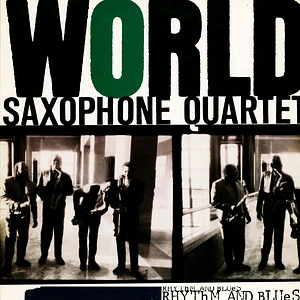 World Saxophone Quartet - Rhythm And Blues