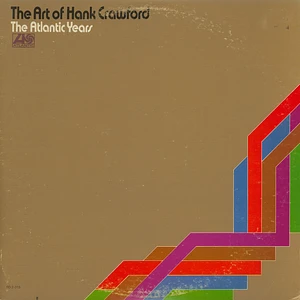 Hank Crawford - The Art Of Hank Crawford - The Atlantic Years