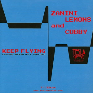 Zanini, Lemons & Cobby - Keep Flying