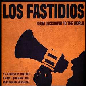 Los Fastidios - From Lockdown To The World