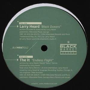 Larry Heard / The It - Black Oceans / Endless Flight