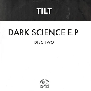 Tilt - Dark Science E.P.