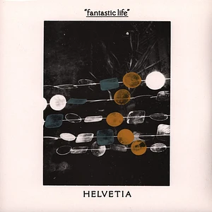 Helvetia - Fantastic Life