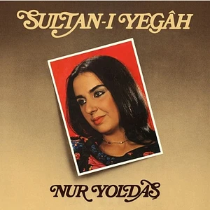 Nur Yoldas - Sultan-I Yegah