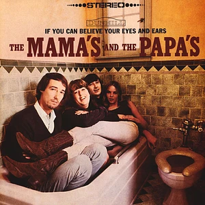Mamas & The Papas, The - If You Can Believe Your Eyes And Ears
