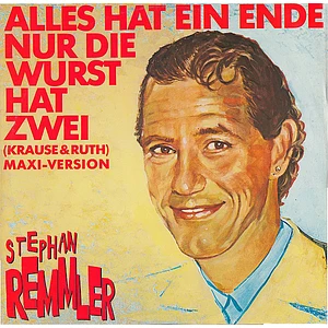 Stephan Remmler - Alles Hat Ein Ende Nur Die Wurst Hat Zwei (Krause & Ruth) (Maxi-Version)