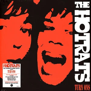 The Hotrats - Turn Ons Clear Vinyl Edition