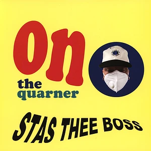 Stas Thee Boss - On The Quarner Red Vinyl Edition