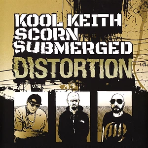 Kool Keith, Scorn & Submerged - Distortion