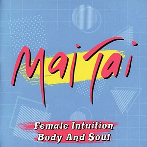 Mai Tai - Female Intuition / Body And Soul Pink Panther Colored Vinyl Edition