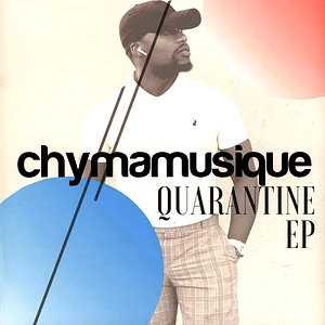 Chymamusique - Quarantine EP