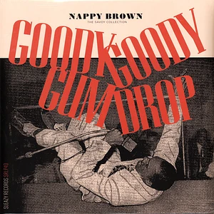 Nappy Brown - Goody Goody Gum Drop - The Savoy Collection
