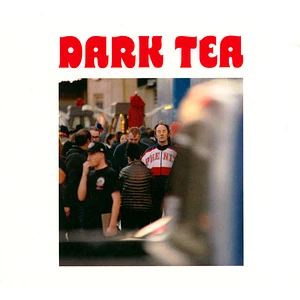 Dark Tea - Dark Tea II
