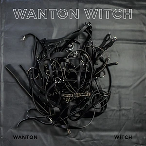 Wanton Witch - Wanton Witch