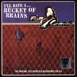Flamin' Groovies - A Bucket Of Brains Record Store Day 2021 Edition